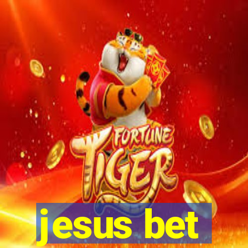 jesus bet
